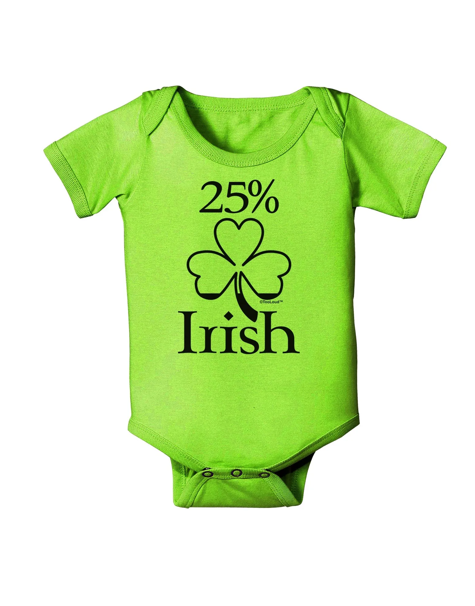 25 Percent Irish - St Patricks Day Baby Romper Bodysuit by TooLoud