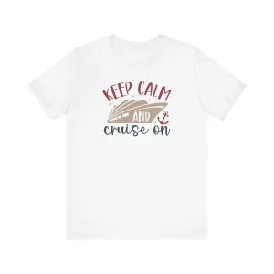 Keep Calm and Cruise on-Infant Fine Jersey Bodysuit/Infant Fine Jersey Tee/Unisex Jersey Short Sleeve Tee/Unisex Heavy Blend™ Hooded Sweatshirt