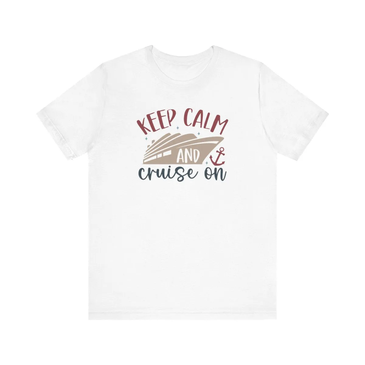 Keep Calm and Cruise on-Infant Fine Jersey Bodysuit/Infant Fine Jersey Tee/Unisex Jersey Short Sleeve Tee/Unisex Heavy Blend™ Hooded Sweatshirt