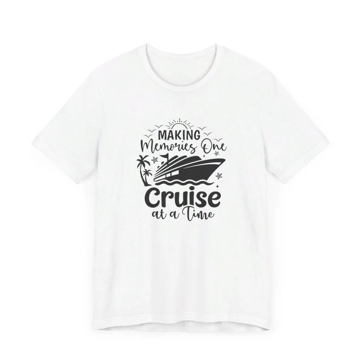 Making Memories One Cruise at a Time Infant Fine Jersey Bodysuit/Infant Fine Jersey Tee/Unisex Jersey Short Sleeve Tee/Unisex Heavy Blend™ Hooded Sweatshirt