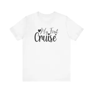 My First Cruise- Infant Fine Jersey Bodysuit/Infant Fine Jersey Tee/Unisex Jersey Short Sleeve Tee/Unisex Heavy Blend™ Hooded Sweatshirt