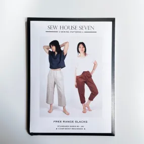 Sew House Seven Patterns : Free Range Slacks